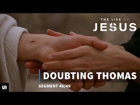 Doubting Thomas | The Life of Jesus | #46
