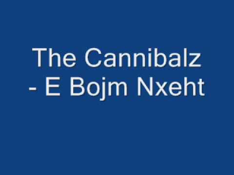 The Cannibalz - E Bojm Nxeht