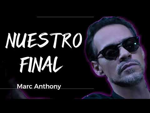 Marc Anthony – Nuestro Final | Salsa de Desamor Que Duele