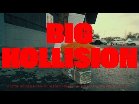 “Big Kollision” (official video)