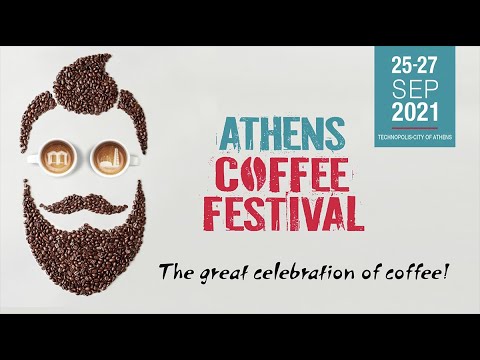 Athens Coffee Festival 2021: Watch the Post Show Video