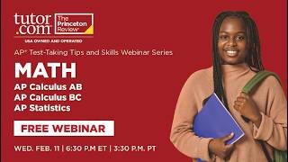 AP Math Strategies and Insights Winter 2026 | Webinar | The Princeton Review and Tutor.com