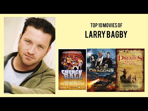 Larry Bagby Top 10 Movies of Larry Bagby| Best 10 Movies of Larry Bagby