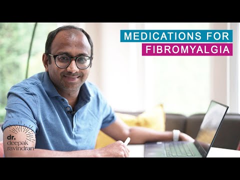What are the Approved Medications for Fibromyalgia? Dr Deepak Ravindran