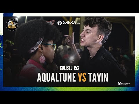 (FLOW FLOW FLOW 🔥🔥) TAVIN (SP) X AQUALTUNE BXD - BATALHA DO COLISEU - EDIÇÃO 153