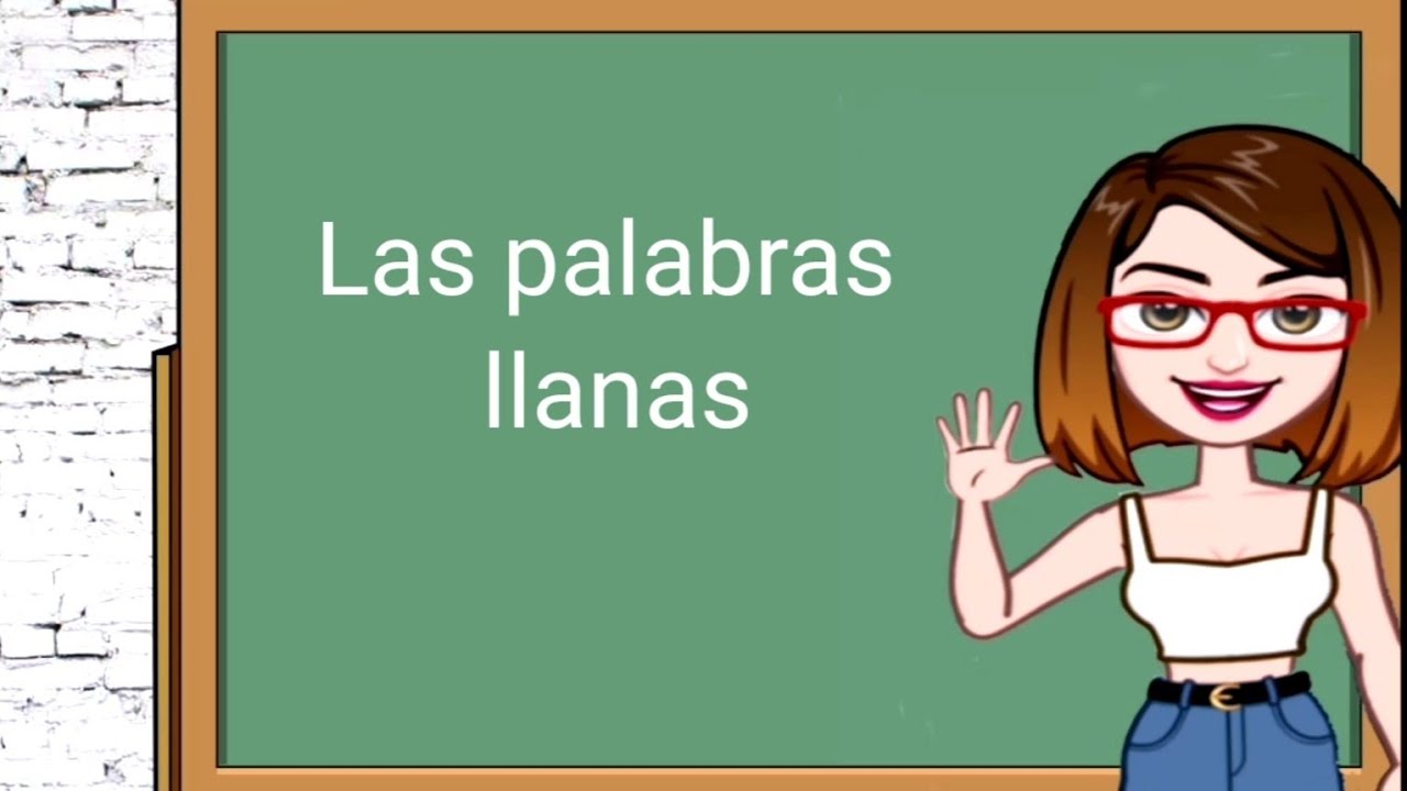 Las palabras llanas