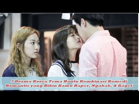 7 drama korea terbaik tema hantu kombinasi komedi romantis yang bikin kamu baper wajib nonton