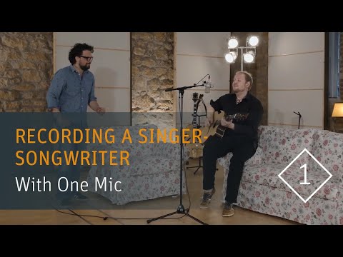 How to Record a Singer-Songwriter: Part 1