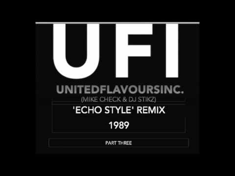 UFI United Flavours Inc    'ECHO STYLE REMIX' 1989