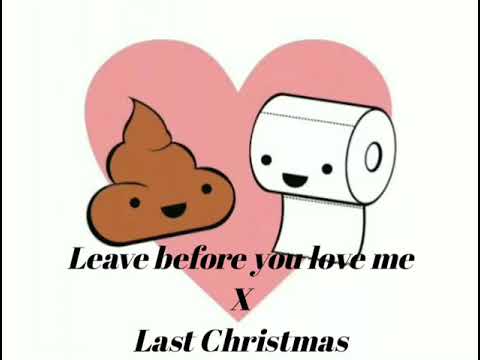 Leave before you love me X Last Christmas (Mashup)
