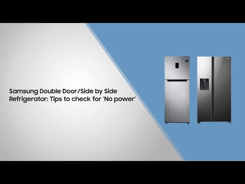 Easy tips to check if your Samsung Double Door/Side by Side refrigerator is receiving power
