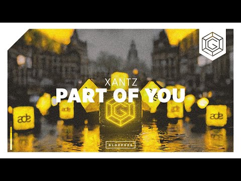 XanTz - Part Of You