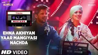 Ehna Akhiyan Yaar Mangiyasi   T Series Mixtape   Harshdeep, Shahid   Bhushan Kumar, Ahmed, Abhijit