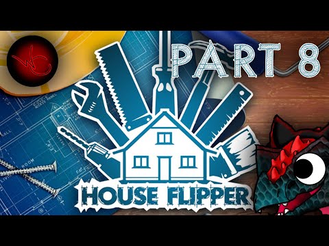 House Flipper: Part 8 Garden and Paint Jobs