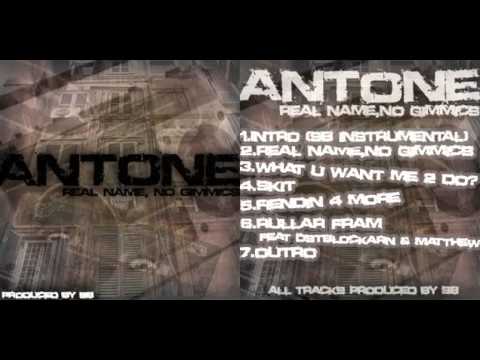 Antone - What u want me 2 do.avi