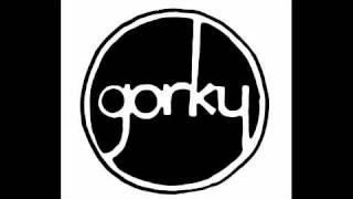 Gorky - You Don't Even Know