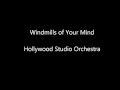 Windmills of Your Mind - Hollywood Studio ...