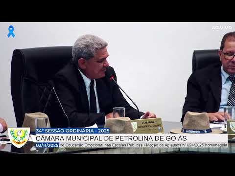 34ª SESSÃO ORDINÁRIA DA CÂMARA MUNICIPAL DE PETROLINA DE GOIÁS