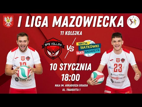 🏐 I LIGA MAZOWIECKA: SPS VOLLEY OSTROŁĘKA - GLKS NADARZYN