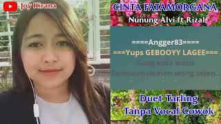 Download lagu cinta fatamorgana tarling (karaoke duet) tanpa vocal cowok cover silviyani mp3