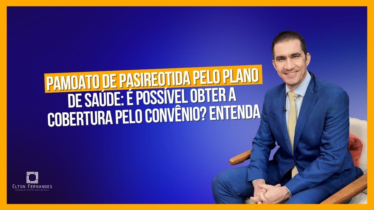 Pamoato de pasireotida pelo plano de saúde: é possível obter a cobertura pelo convênio? Entenda