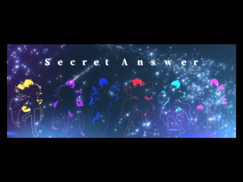 【オリジナルMV】Secret Answer/XYZ 歌ってみた【とられぎ】