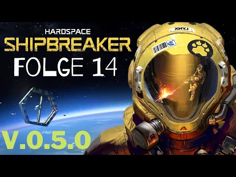 Hardspace: Shipbreaker - Folge 14 [V.0.5.0] [Deutsch]