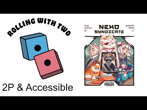 Rolling With Two: Neko Syndicate