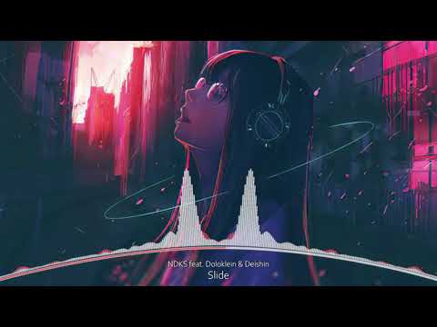 NDKS feat.  Doloklein & Deishin - Slide