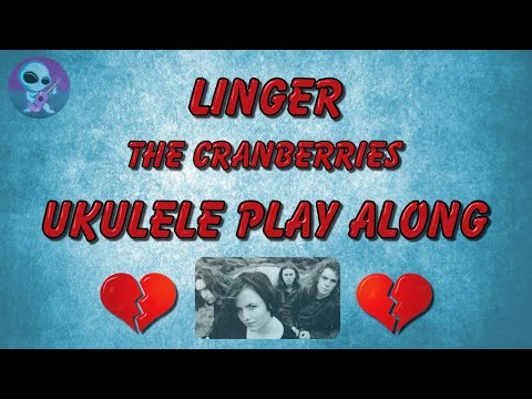 Linger - The Cranberries - Ukulele Play Along