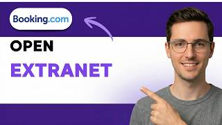 How to Open Booking.com Extranet [2026 Full Guide]