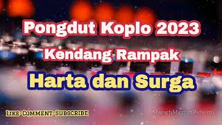 Download lagu Harta Dan Surga Dangdut Koplo Kendang Rampak Terbaru | Pongdut koplo mp3