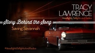 Tracy Lawrence - Saving Savannah (Story Behind The Song)