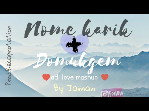 Nome karik + Domukgem adi mashup | by Jaman| prod.@recapnotation2109