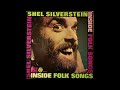 Shel Silverstein -  Bury Me In My Shades