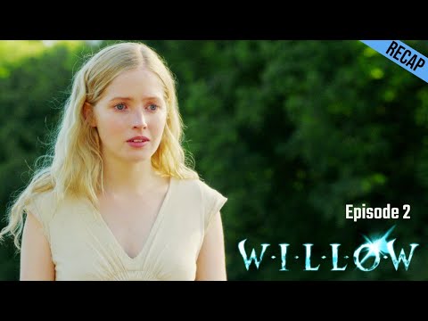 willow episode 2 recap