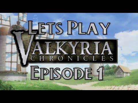 Let's Play Valkyria Chronicles: Episode 1 - A Tank Already?!