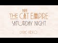 The Cat Empire - Saturday Night (Official Lyric Video)