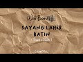 Sayang Lahir Batin Wali Band Slowed Reverb