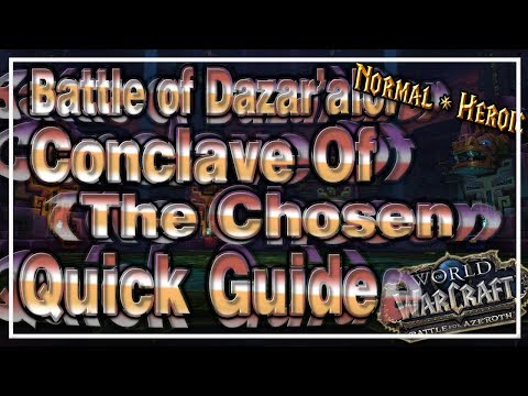 Conclave of the Chosen│Battle of Dazar'alor│QUICK GUIDE (Normal & Heroic)
