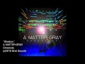 A Matter Gray - Shadow 