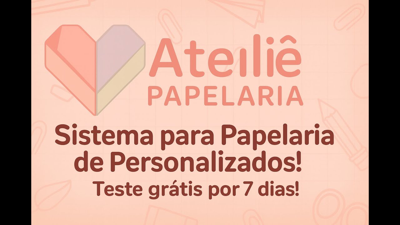 Demonstração do Sistema Ateliê Papelaria