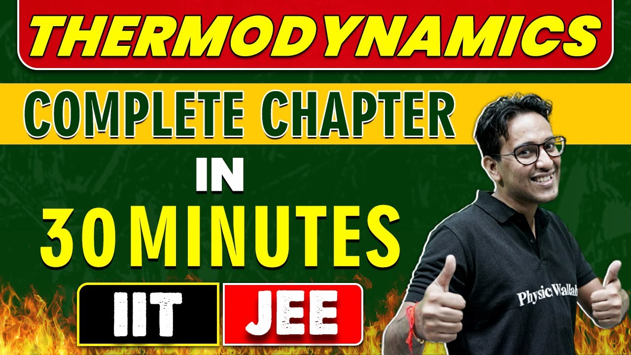 THERMODYNAMICS in 30  Minutes ||Complete Chapter for JEE Main/Advanced