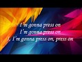 Press On (by Mandisa) with Lyrics