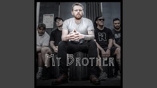 My Brother Music Video