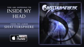 Shattersphere - Inside My Head