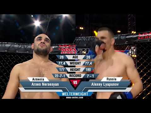MMA Series-21 - Alexey Lyapunov (Russia) - Arsen Nersesyan (Armenia)