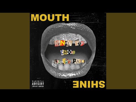 Mouth Shine (feat. Chxpo & Lil Icepack)