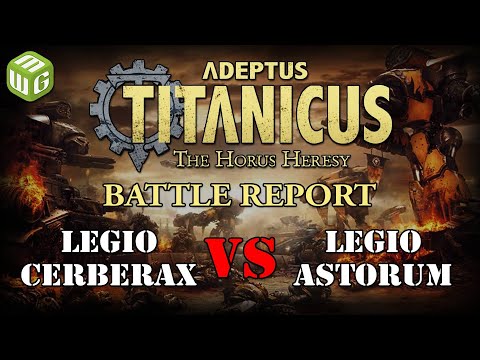Legio Cerberax vs Legio Astorum Adeptus Titanicus Battle Report Ep 4