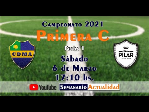 Campeonato 2021 Primera "C" - Fecha 1 - Leandro N. Alem Vs. Real Pilar.